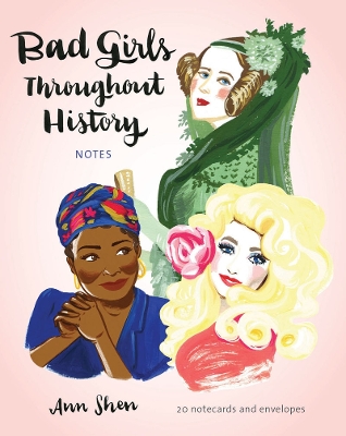 Bad Girls Throughout History Notecards by Ann Shen