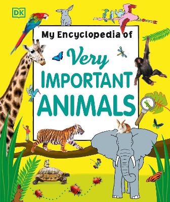 My Encyclopedia of Very Important Animals book