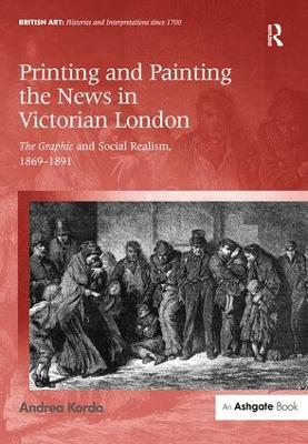 Printing and Painting the News in Victorian London book