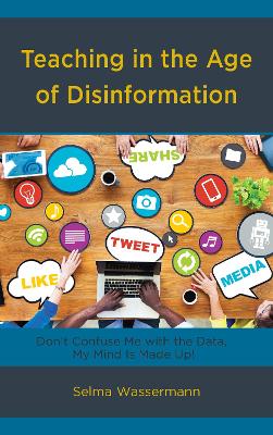 Teaching in the Age of Disinformation book