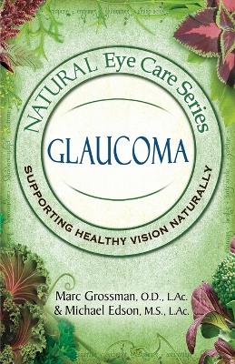 Natural Eye Care Series: Glaucoma book