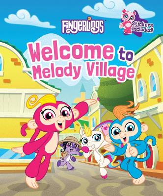 Welcome To Melody Village: Fingerlings book
