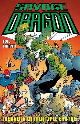 Savage Dragon: Merging of Multiple Earths book