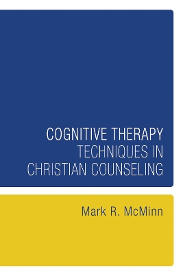 Cognitive Therapy Techniques in Christian Counseling book