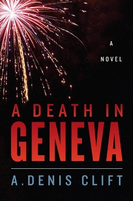 Death in Geneva by A Denis Clift