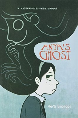 Anya's Ghost by Vera Brosgol