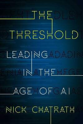 The Threshold: Leading in the Age of AI  book