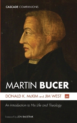 Martin Bucer by Donald K McKim