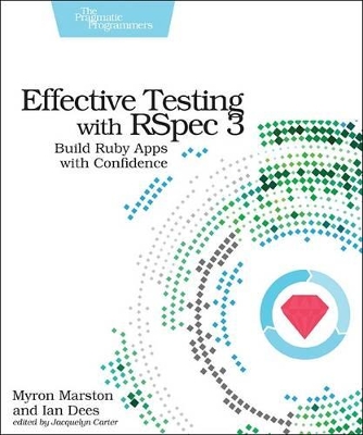 Effective Testing with RSpec 3 book