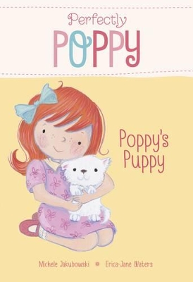 Poppy's Puppy by Michele Jakubowski