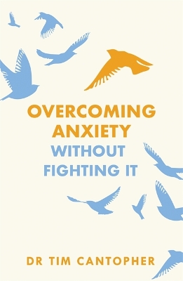 Overcoming Anxiety Without Fighting It book