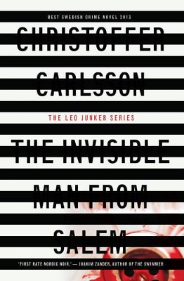 The The Invisible Man from Salem: a Leo Junker case by Christoffer Carlsson