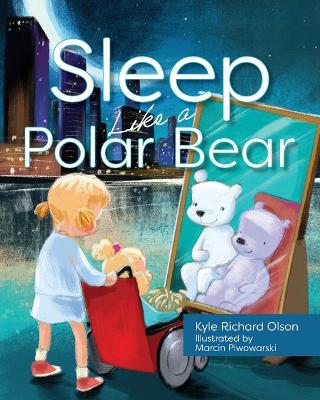 Sleep Like a Polar Bear book