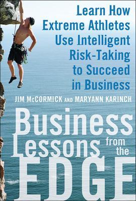 Business Lessons from the Edge by Maryann Karinch