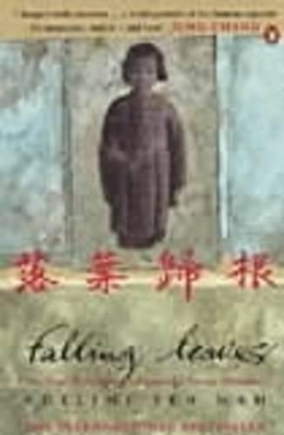Falling Leaves Return to Their Roots: The True Story of an Unwanted Chinese Daughter book