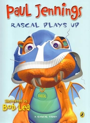 Rascal Plays Up by Paul Jennings