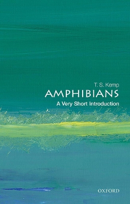 Amphibians: A Very Short Introduction book