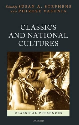 Classics and National Cultures by Susan A Stephens