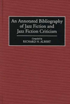 Annotated Bibliography of Jazz Fiction and Jazz Fiction Criticism book