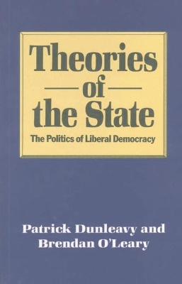Theories of the State by Patrick Dunleavy