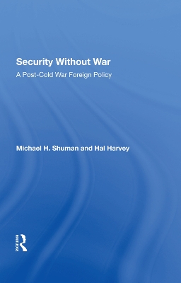 Security Without War: A Post-cold War Foreign Policy book