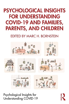Psychological Insights for Understanding COVID-19 and Families, Parents, and Children by Marc H. Bornstein