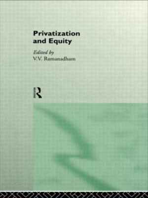 Privatization and Equity by V. V. Ramanadham