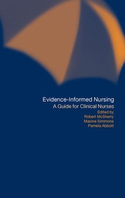 Evidence-Informed Nursing by Pamela Abbott