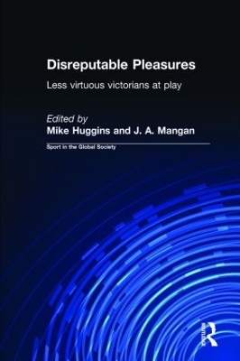 Disreputable Pleasures by Mike Huggins