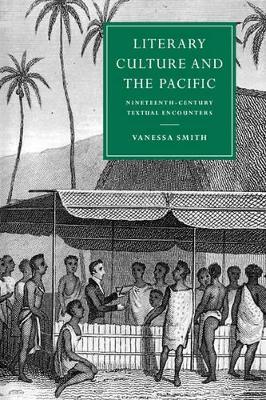 Literary Culture and the Pacific by Vanessa Smith