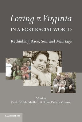 Loving v. Virginia in a Post-Racial World by Kevin Noble Maillard