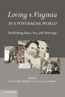 Loving v. Virginia in a Post-Racial World book