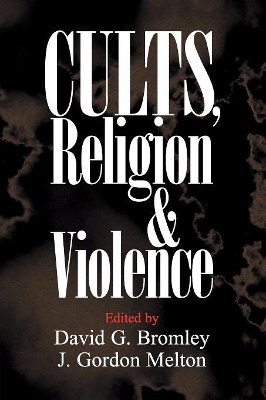 Cults, Religion, and Violence book