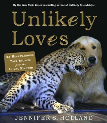 Unlikely Loves by Jennifer S. Holland