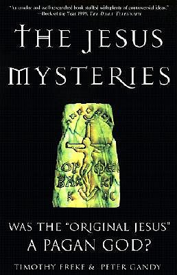 The Jesus Mysteries by Timothy Freke