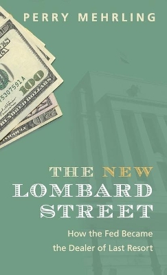 New Lombard Street by Perry Mehrling