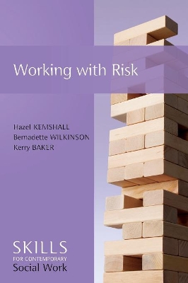 Working with Risk - Skills for Contemporary Socialwork by Hazel Kemshall