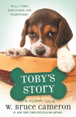 Toby's Story: A Puppy Tale by W Bruce Cameron