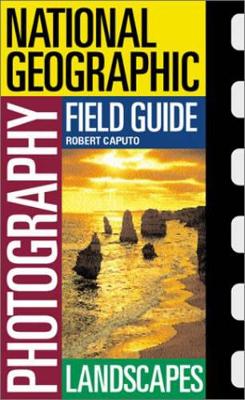 Landscapes National Geographic Photography Field Guide Photography Field Guide book