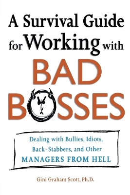 Survival Guide for Working with Bad Bosses book