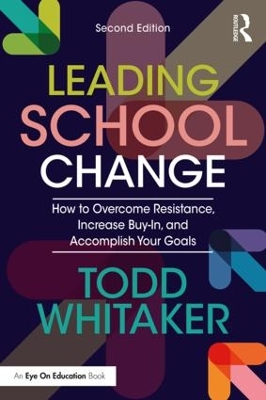 Leading School Change by Todd Whitaker