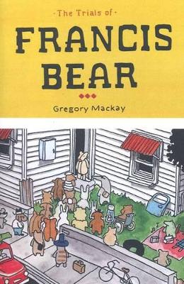 Trials of Francis Bear book