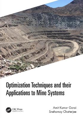 Optimization Techniques and their Applications to Mine Systems book