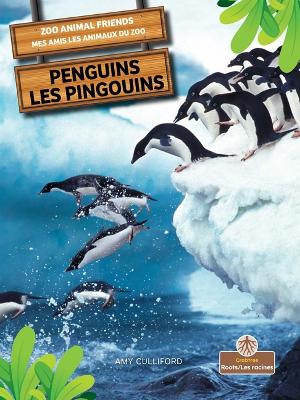 Penguins (Les Pingouins) Bilingual Eng/Fre book