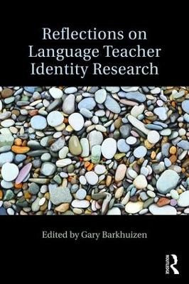 Reflections on Language Teacher Identity Research by Gary Barkhuizen