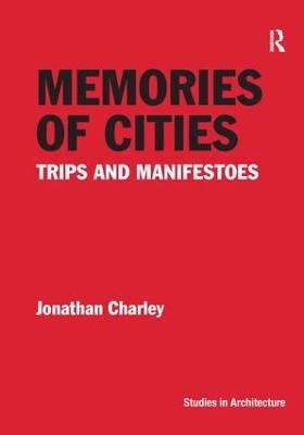 Memories of Cities by Jonathan Charley