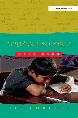 Writing Models Year 4 by Pie Corbett