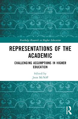 Representations of the Academic: Challenging Assumptions in Higher Education book