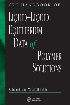 CRC Handbook of Liquid-Liquid Equilibrium Data of Polymer Solutions book