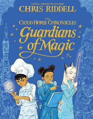 Guardians of Magic by Chris Riddell